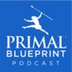 Primal Blueprint Podcast featuring Dr. Norm Robillard